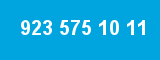923 575 10 11
